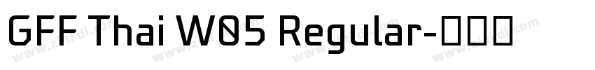 GFF Thai W05 Regular字体转换 GFF Thai W05 Regular字体转换